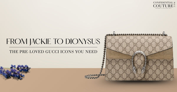 From Jackie to Dionysus: The Pre-Loved Gucci Icons You Need