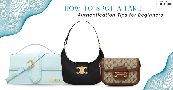 How to Spot a Fake: Authentication Tips for Beginners