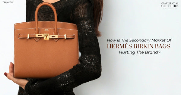 How is the secondary market of Hermès Birkin bags hurting the brand?