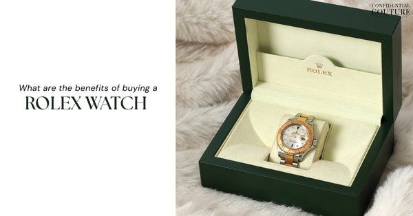 What are the benefits of buying a Rolex watch?