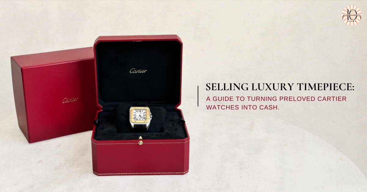 Selling Luxury Timepiece A guide to turning preloved Cartier watches into cash