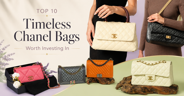 Top 10 Timeless Chanel Bags Worth Investing In
